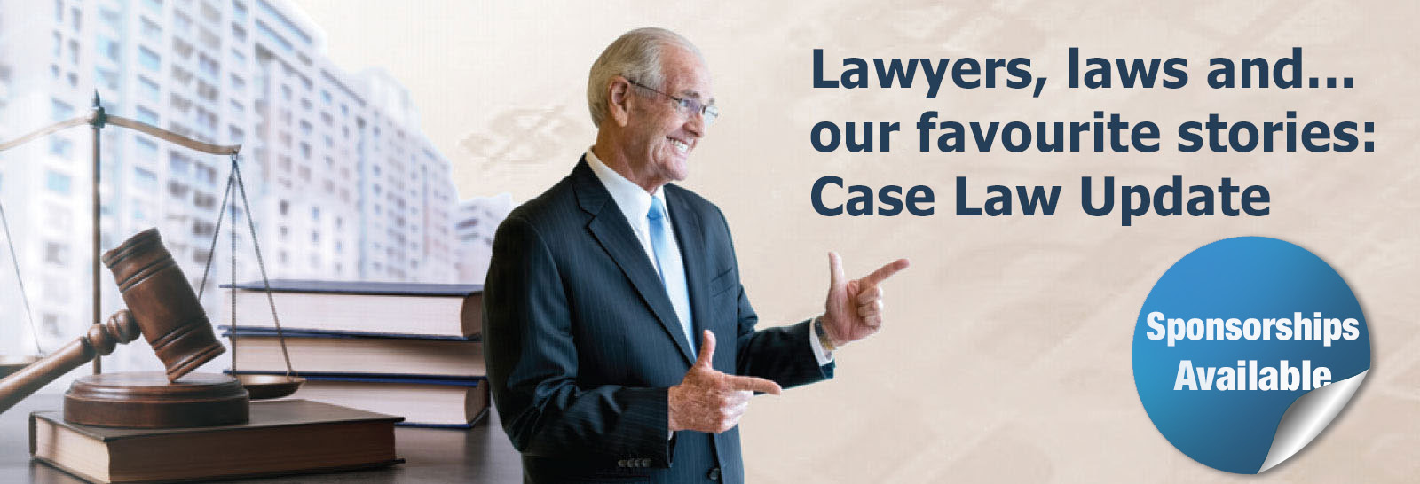 Lawyers, laws and… our favourite stories: Case Law Update